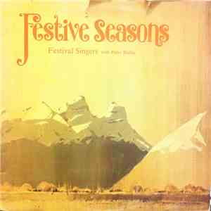 The Festival Singers Of Wellington - Festive Seasons