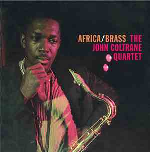 The John Coltrane Quartet - Africa/Brass