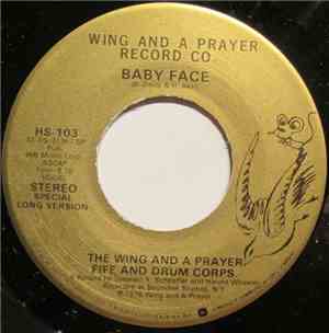 The Wing And A Prayer Fife And Drum Corps. - Baby Face