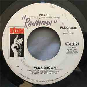 Veda Brown - Fever / Don't Start Lovin' Me (If You're Gonna Stop)
