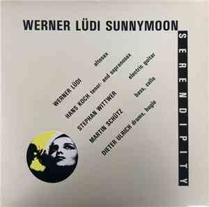 Werner Lüdi, Sunnymoon - Serendipity