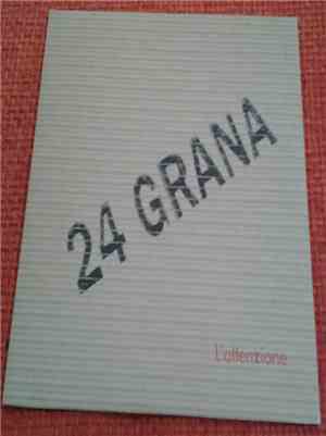 24 Grana - L'Attenzione