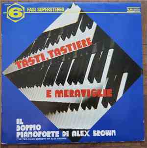 Alex Brown  - Tasti, Tastiere E Meraviglie