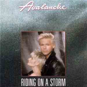 Avalanche  - Riding On A Storm