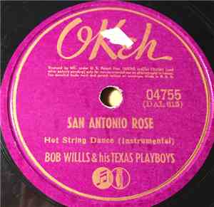 Bob Willls & His Texas Playboys - San Antonio Rose / The Convict And The Ro ...