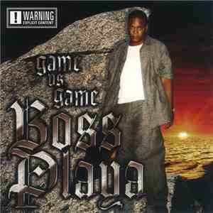 Boss Playa  - Game vs. Game