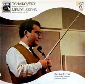 Christian Ferras - Tchaikovsky / Mendelssohn, Constantin Silvestri, Philhar ...