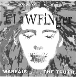 Clawfinger - Warfair / The Truth