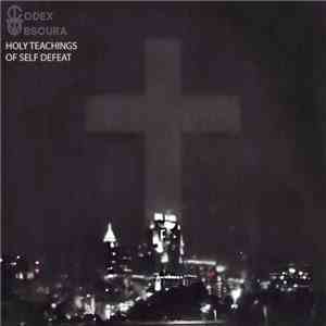 Codex Obscura - Holy Teachings of Self Defeat
