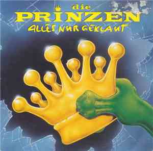 Die Prinzen - Alles Nur Geklaut