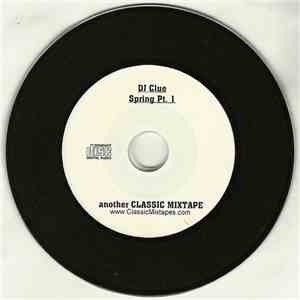 DJ Clue - Spring Pt. 1