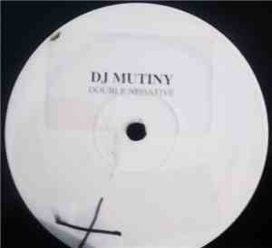 DJ Mutiny - Double Negative