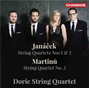 Doric String Quartet - Janáček String Quartet Nos 1 & 2; Martinu String Qua ...