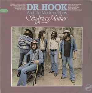 Dr. Hook & The Medicine Show - Sylvia's Mother