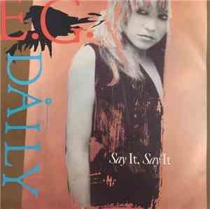 E.G. Daily - Say It, Say It