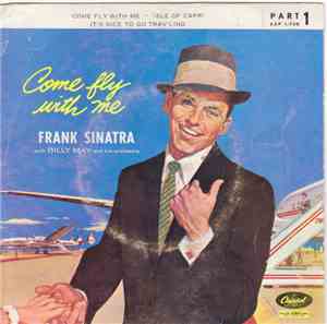 Frank Sinatra, Billy May And His Orchestra - Come Fly With Me - Part 1