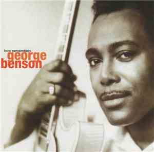 George Benson - Love Remembers