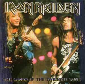 Iron Maiden - The Kings Of The Twilight Zone