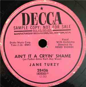 Jane Turzy With Remo Biondi And His Orchestra - Ain't It A Cryin' Shame / B ...