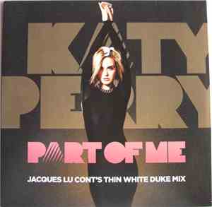 Katy Perry - Part Of Me (Jacques Lu Cont's Thin White Duke Mix)