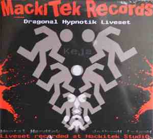 Keja - Dragonal Hypnotik Liveset