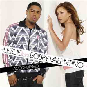 Leslie Feat. Bobby Valentino  - Accorde-Moi