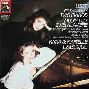 Liszt, Katia & Marielle Labèque - Music For Two Pianos = Musik Für Zwei Kla ...