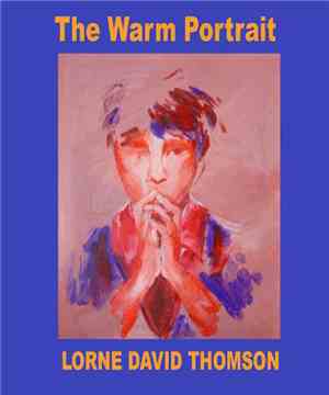 Lorne David Thomson - The Warm Portrait