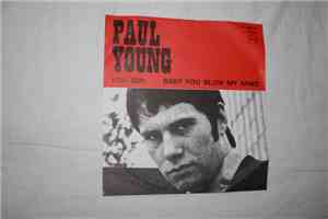 Paul Young  - You Girl/Baby you blow my mind