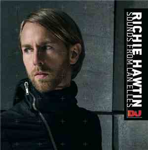 Richie Hawtin - Sounds From Can Elles