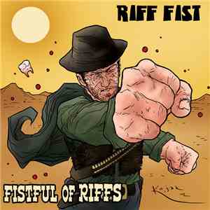 Riff Fist - Fistful Of Riffs