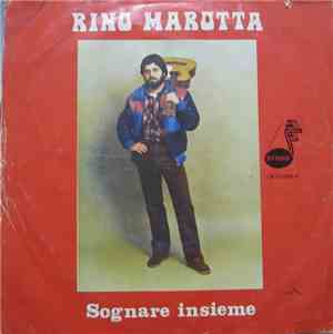 Rino Marotta - Sognare Insieme