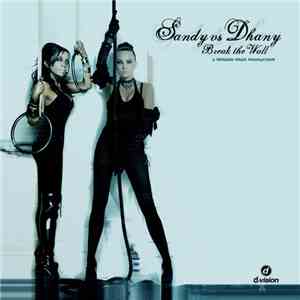 Sandy vs Dhany - Break The Wall