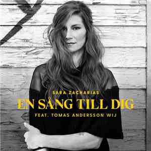Sara Zacharias Feat. Tomas Andersson Wij - En Sång Till Dig