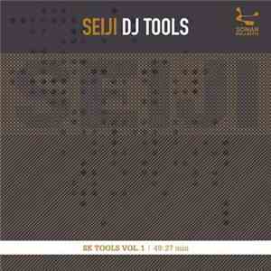 Seiji - DJ Tools: SK Tools Vol. 1