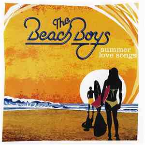 The Beach Boys - Summer Love Songs