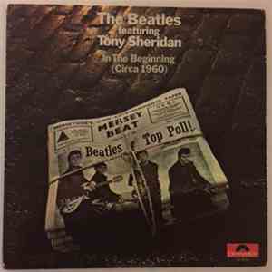 The Beatles Featuring Tony Sheridan - In The Beginning - The Beatles (Circa ...