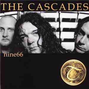 The Cascades - Nine66