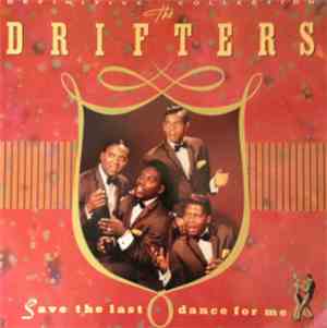 The Drifters - Save The Last Dance For Me