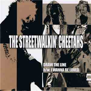 The Streetwalkin' Cheetahs - Draw The Line B / W I Wanna Be Loved