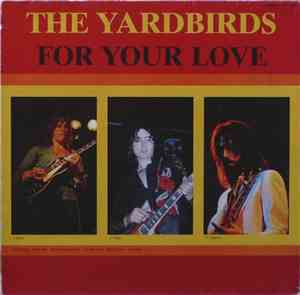 The Yardbirds - For Your Love