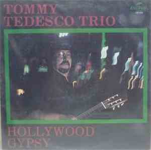 Tommy Tedesco Trio - Hollywood Gypsy