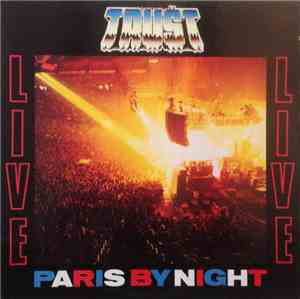 Trust  - Live - Paris By Night