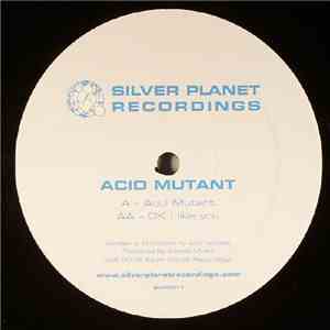 Acid Mutant - Acid Mutant / OK I Like You