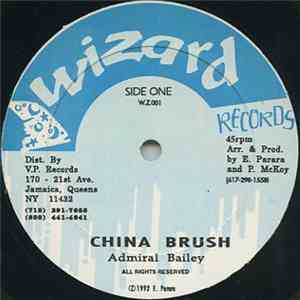 Admiral Bailey / Sly Dunbar & Friends - China Brush / Version