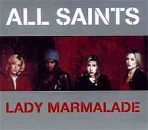 All Saints - Lady Marmalade