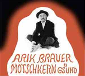 Arik Brauer - Motschkern Is Gsund