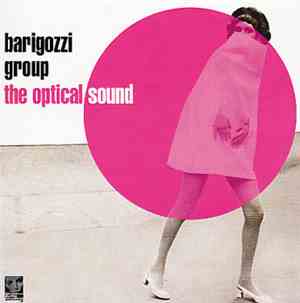 Barigozzi Group - The Optical Sound
