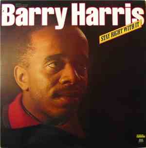Barry Harris  - Stay Right With It