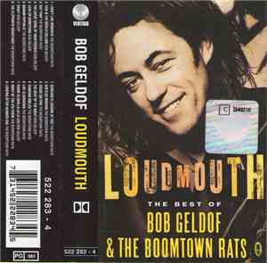Bob Geldof - Loudmouth The Best Of Bob Geldof & The Boomtown Rats